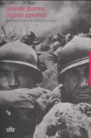 Cover  Grande guerra piccoli generali : una cronaca feroce della prima guerra mondiale