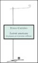 Couverture Lezioni americane : sei proposte per il prossimo millennio