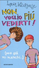 Couverture Non voglio più vederti! (però già mi manchi...)