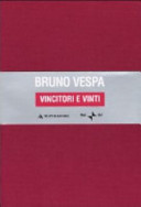 Couverture Vincitori e vinti : le stagioni dell'odio : dalle leggi razziali a Prodi e Berlusconi