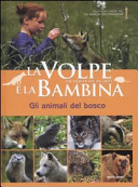 Couverture La volpe e la bambina : Gli animali del bosco