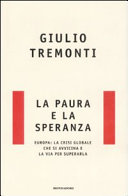 Couverture La paura e la speranza : Europa: la crisi globale che si avvicina e la via per superarla