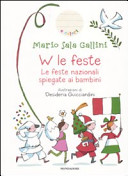Couverture W le feste : [le feste nazionali spiegate ai bambini]