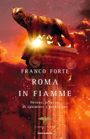 Couverture Roma in fiamme : Nerone, principe di splendore e perdizione