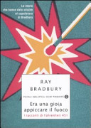Cover  Era una gioia appiccare il fuoco : i racconti di Fahrenheit 451