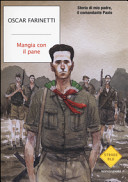 Couverture Mangia con il pane : storia di mio padre, il comandante Paolo