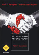 Couverture Padrini e padroni : come la 'ndrangheta è diventata classe dirigente
