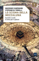 Couverture Lo scisma della mezzaluna : sunniti e sciiti, la lotta per il potere