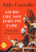 Cover  Giuro che non avrò più fame : l'Italia della ricostruzione 