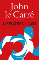 Couverture La spia corre sul campo