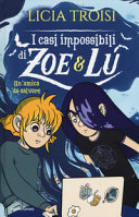 Couverture I casi impossibili di Zoe & Lu : un'amica da salvare