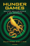 Couverture Hunger games : ballata dell'usignolo e del serpente