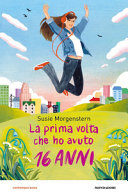 Couverture La prima volta che ho avuto 16 anni