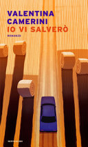 Cover  Io vi salverò : romanzo