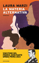 Cover  La materia alternativa : romanzo