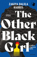 Couverture The other black girl = l'altra ragazza nera