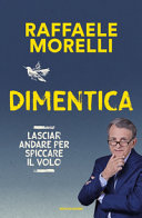 Couverture Dimentica : lasciar andare per spiccare il volo