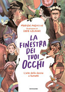 Cover  La finestra dei tuoi occhi : l'arte delle donne a fumetti