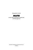 Cover  Mafie : storia della criminalità organizzata nel Mezzogiorno /Alessandro Coletti  