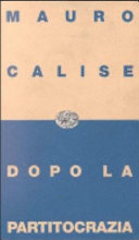 Cover  Dopo la partitocrazia : L'Italia tra modelli e realtà