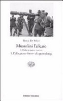 Couverture Mussolini l'alleato, 1 : l'Italia in guerra 1940-1943 : dalla guerra «breve» alla guerra lunga
