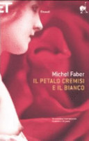 Couverture Il petalo cremisi e il bianco