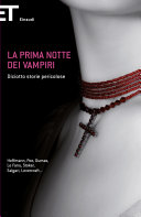 Couverture La prima notte dei vampiri : diciotto storie pericolose