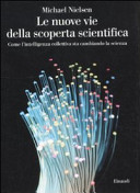 Couverture Le nuove vie della scoperta scientifica : come l'intelligenza collettiva sta cambiando la scienza