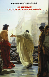 Couverture Le ultime diciotto ore di Gesú