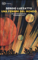 Couverture Una febbre del mondo : mille anni di storia in quindici vite
