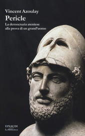 Couverture Pericle : la democrazia ateniese alla prova di un grand'uomo