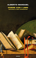 Couverture Vivere con i libri : un'elegia e dieci digressioni