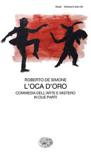 Couverture L'oca d'oro : commedia dell'arte e mistero in due parti