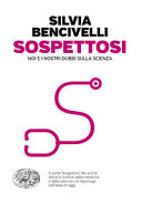 Couverture Sospettosi : noi e i nostri dubbi sulla scienza