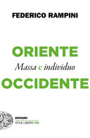Couverture Oriente e Occidente : massa e individuo