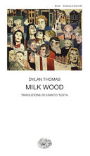 Couverture Milk Wood : dramma per voci