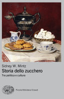 Couverture Storia dello zucchero : tra politica e cultura
