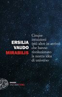 Couverture Mirabilis : cinque intuizioni (più altre in arrivo) che hanno rivoluzionato la nostra idea di universo