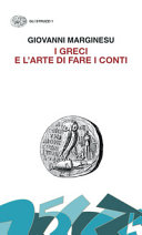 Couverture I Greci e l'arte di fare i conti : moneta e democrazia nell'età di Pericle