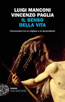 Copertina  Il senso della vita : conversazioni tra un religioso e un pococredente