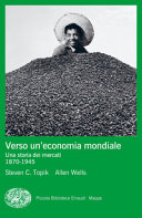 Couverture Verso un'economia mondiale : una storia dei mercati : 1870-1945