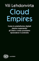 Couverture Cloud empires : come le piattaforme digitali stanno superando gli stati e come possiamo riprendere il controllo
