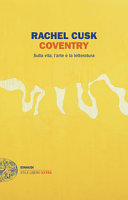Couverture Coventry : sulla vita, l'arte e la letteratura