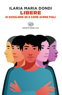 Couverture Libere di scegliere se e come avere figli