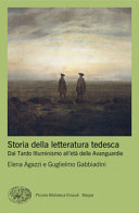 Cover  Storia della letteratura tedesca : dal tardo illuminismo all'età delle avanguardie