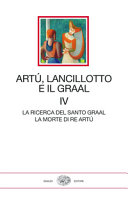 Cover  4: La ricerca del santo Graal ; La morte di re Artù