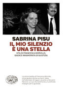 Couverture Il mio silenzio è una stella : vita di Francesca Morvillo, giudice innamorata di giustizia