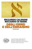 Couverture Degli ebrei e dell'ebraismo : un dialogo