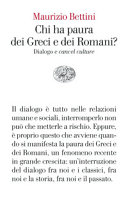 Copertina  Chi ha paura dei Greci e dei Romani? : dialogo e cancel culture