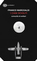 Couverture I cani sciolti : comunità di solitari